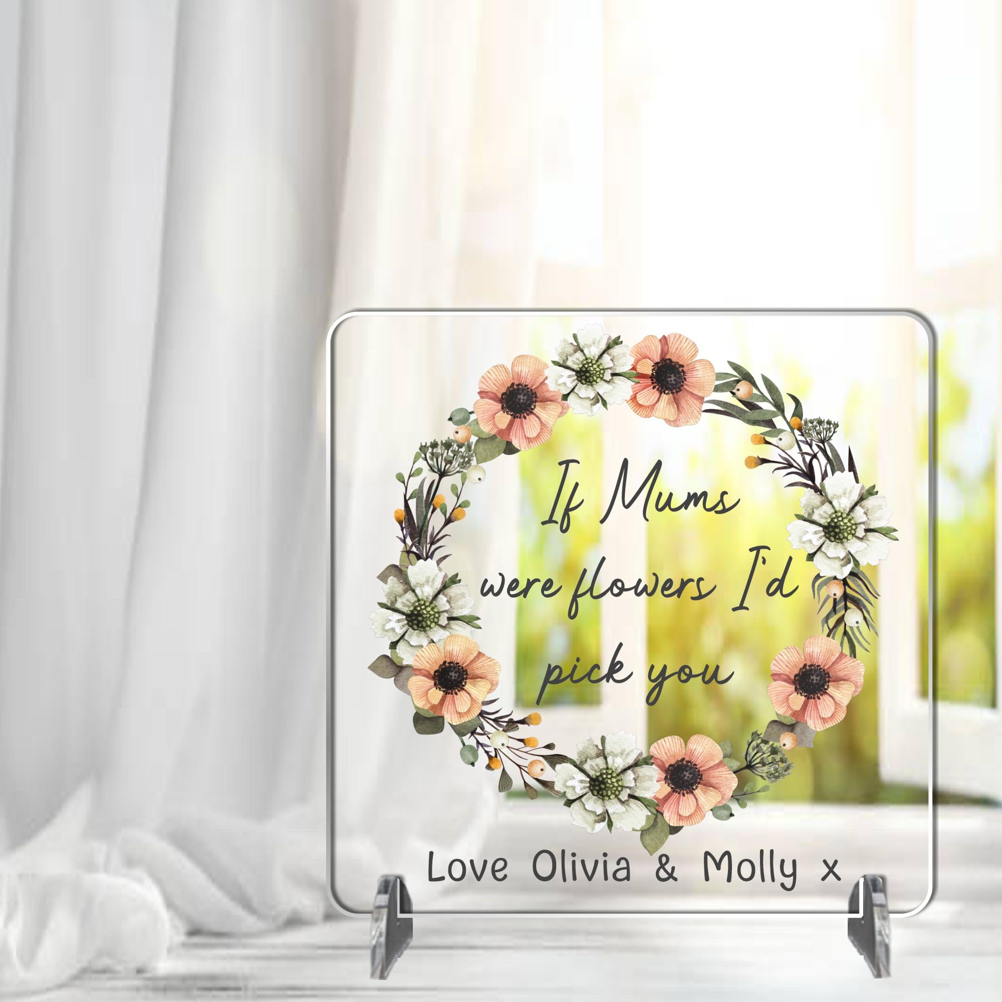Personalised Mother's Day Acrylic Plaque with Stand - 'If Mum Were Flowers I'd Pick You' Quote, Custom Names, 95mm, Keepsake, Ideal Birthday Gift for Mum (Peach Floral)