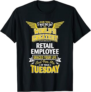 Employee Idea Funny Worlds Greatest - Retail Employee T-Shirt
