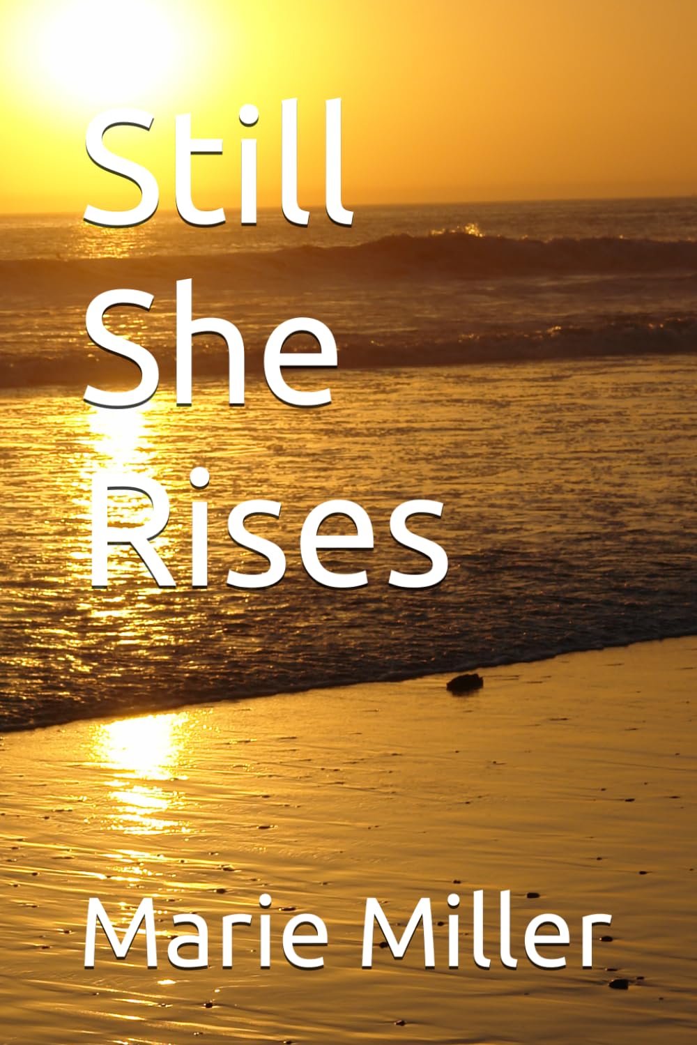 Still She Rises