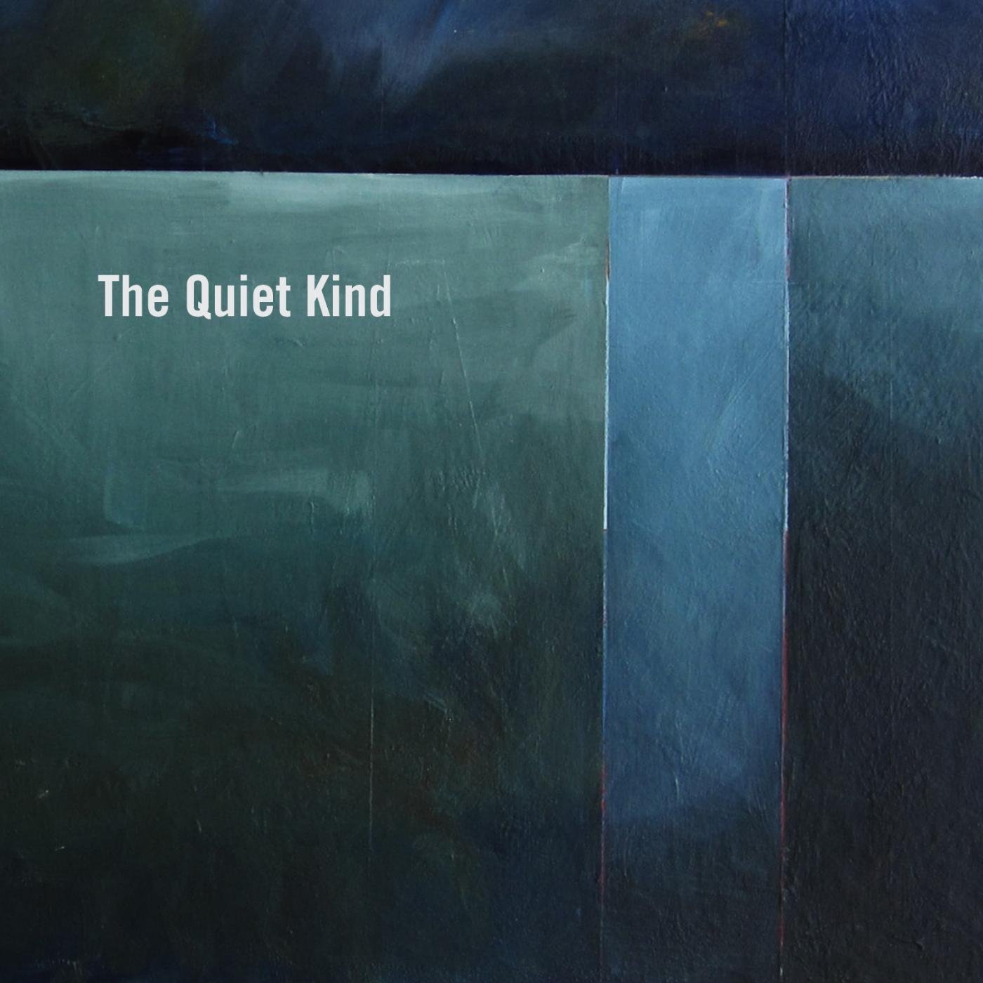 The Quiet Kind