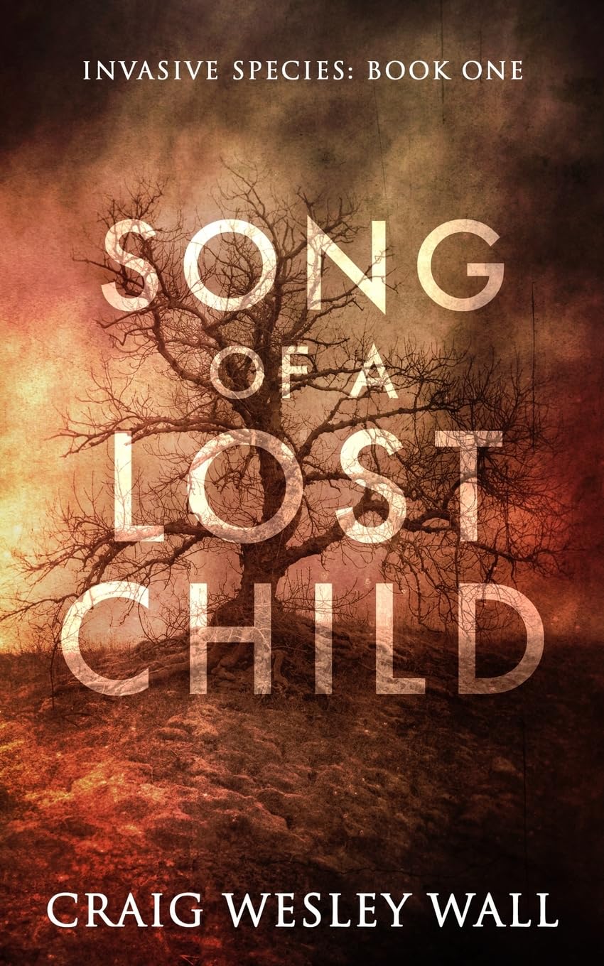 Song of a Lost Child: A Horror Novel: 1 (Invasive Species)