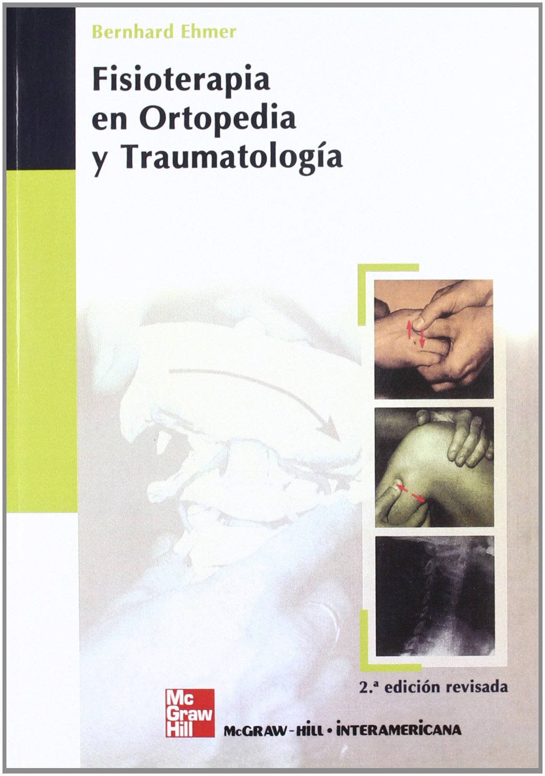 FISIOTERAPIA EN ORTOPEDIA Y TRAUMATOLOGIA