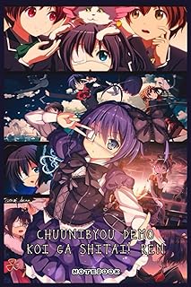 Chuunibyou demo Koi ga Shitai! Ren: Notebook 6 x 9 - 120 Pages