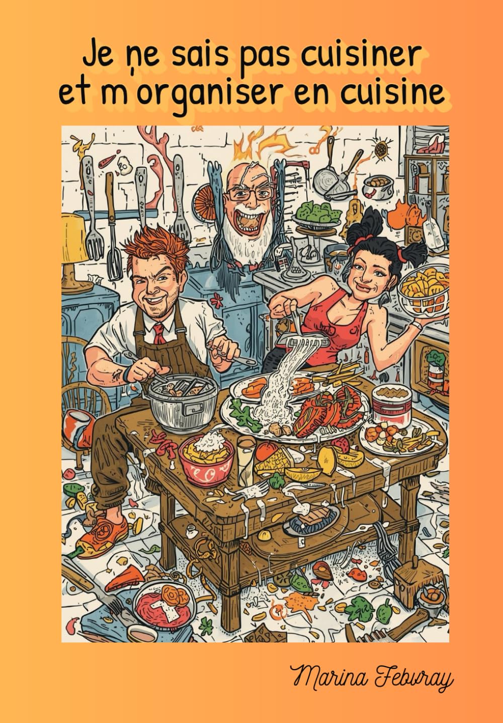 Je ne sais pas cuisiner et m'organiser en cuisine