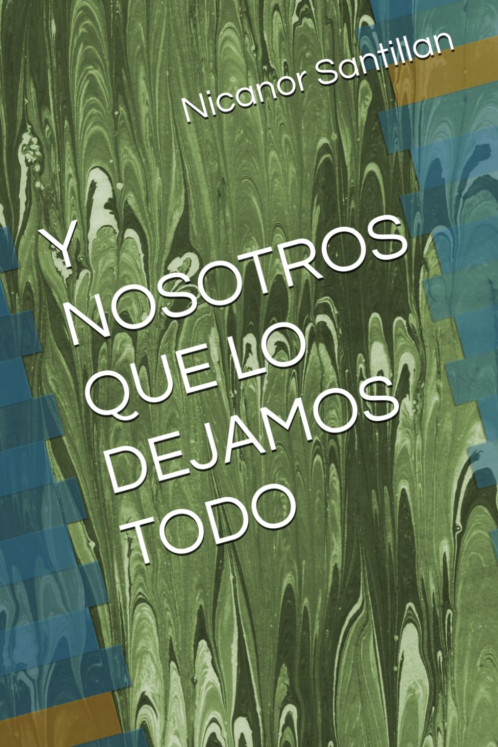 Y NOSOTROS QUE LO DEJAMOS TODO