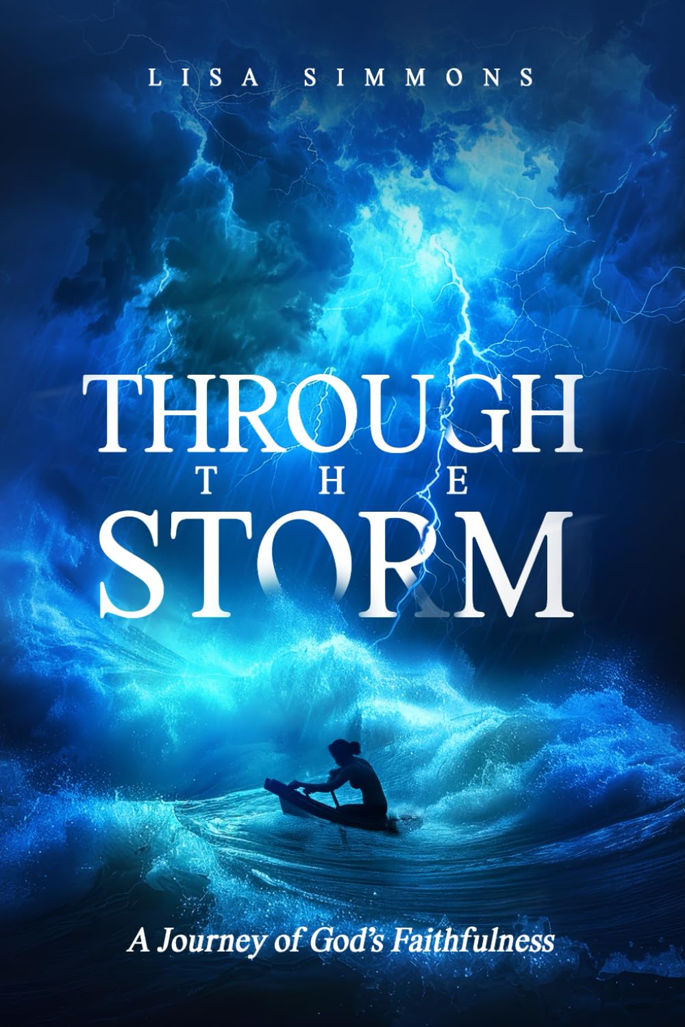 Through the Storm: A Journey of God’s Faithfulness