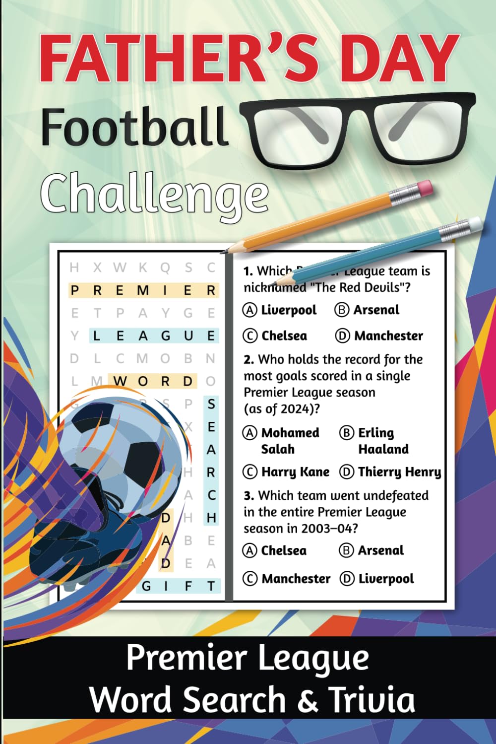FATHERS DAY FOOTBALL CHALLENGE: THE ENGLISH FOOTBALL PREMIER LEAGUE WORD SEARCH AND TRIVIA