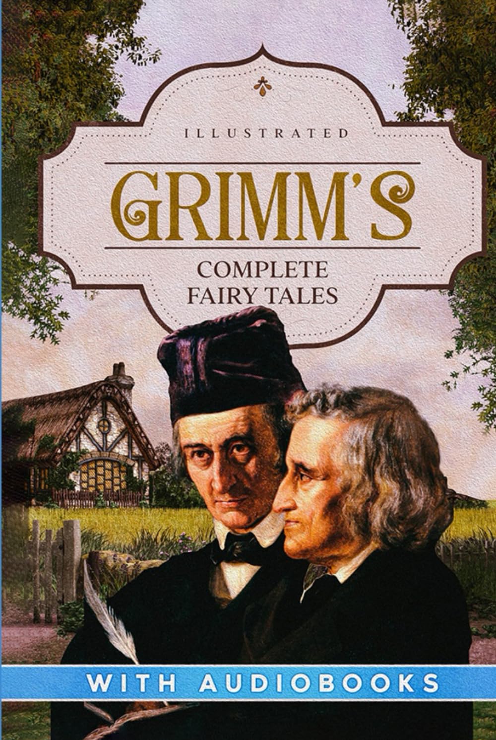 Grimm's Complete Fairy Tales (Illustrated)