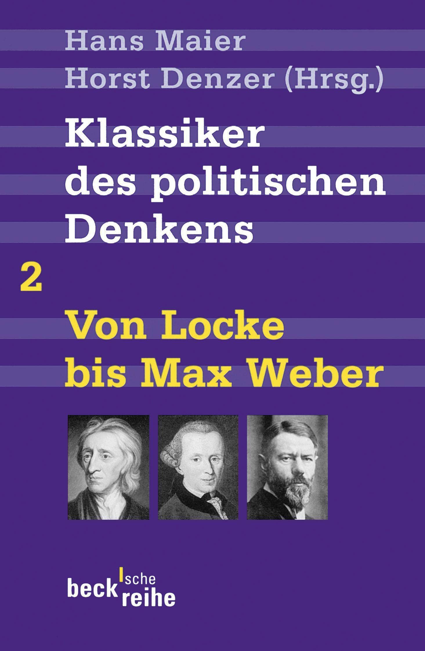 Klassiker des politischen Denkens, Band 2: Von John Locke bis Max Weber
