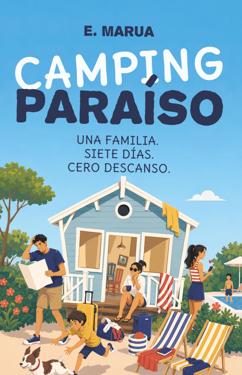 Camping Paraiso: Una novela de humor sobre la familia perfecta en el camping más imperfecto