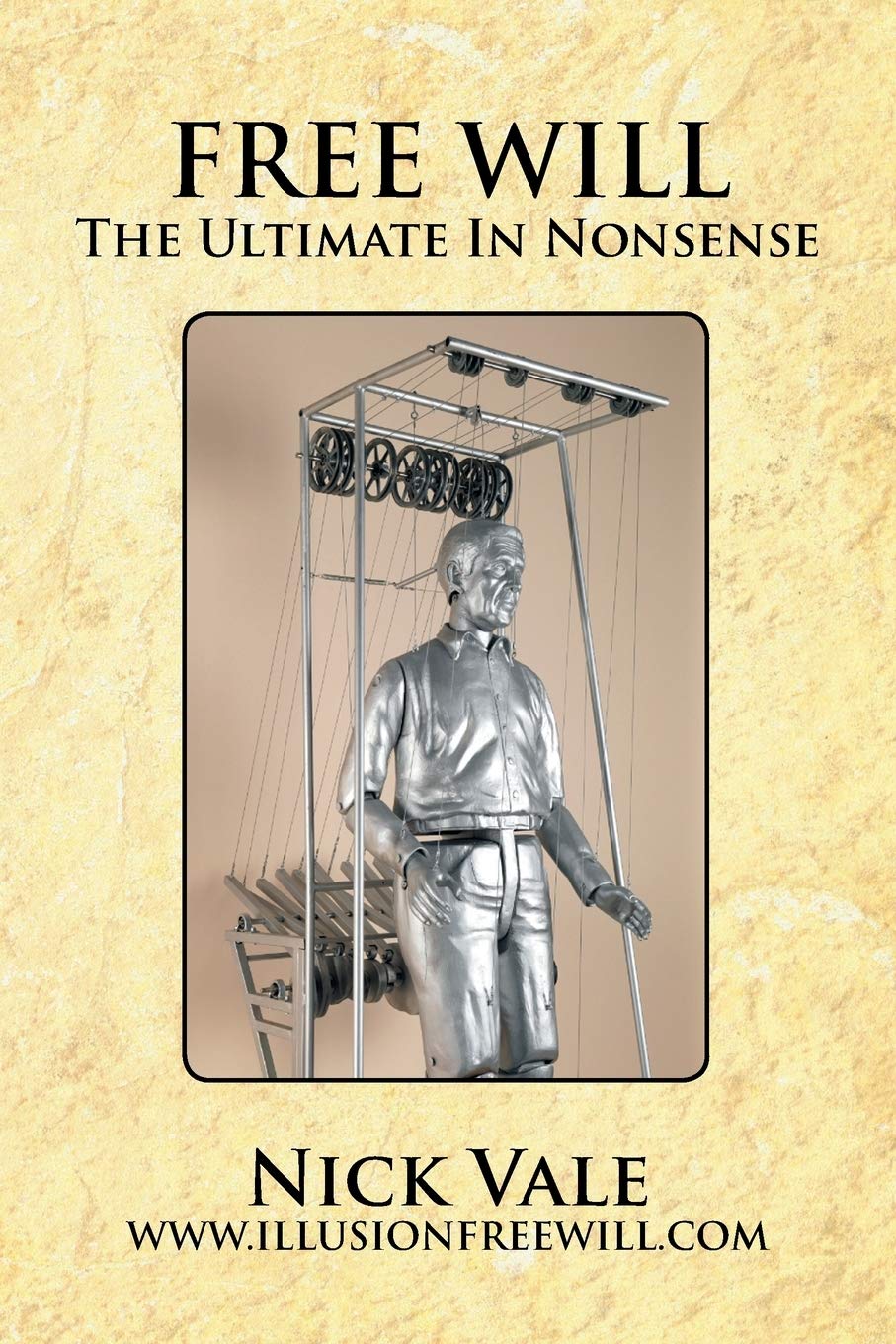 Free Will: The Ultimate In Nonsense