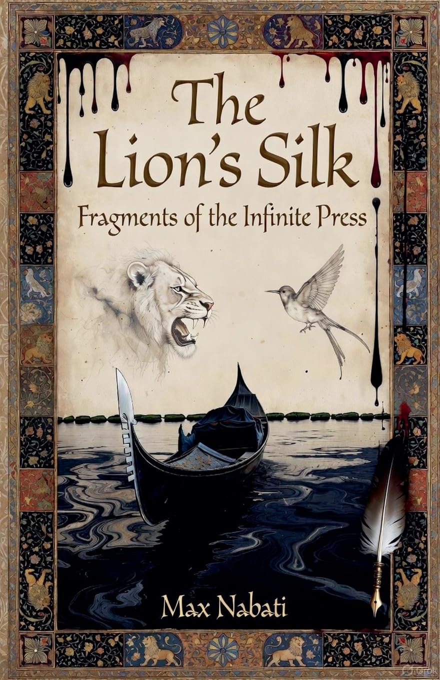 The Lion's Silk: Fragments of the Infinite Press: 3