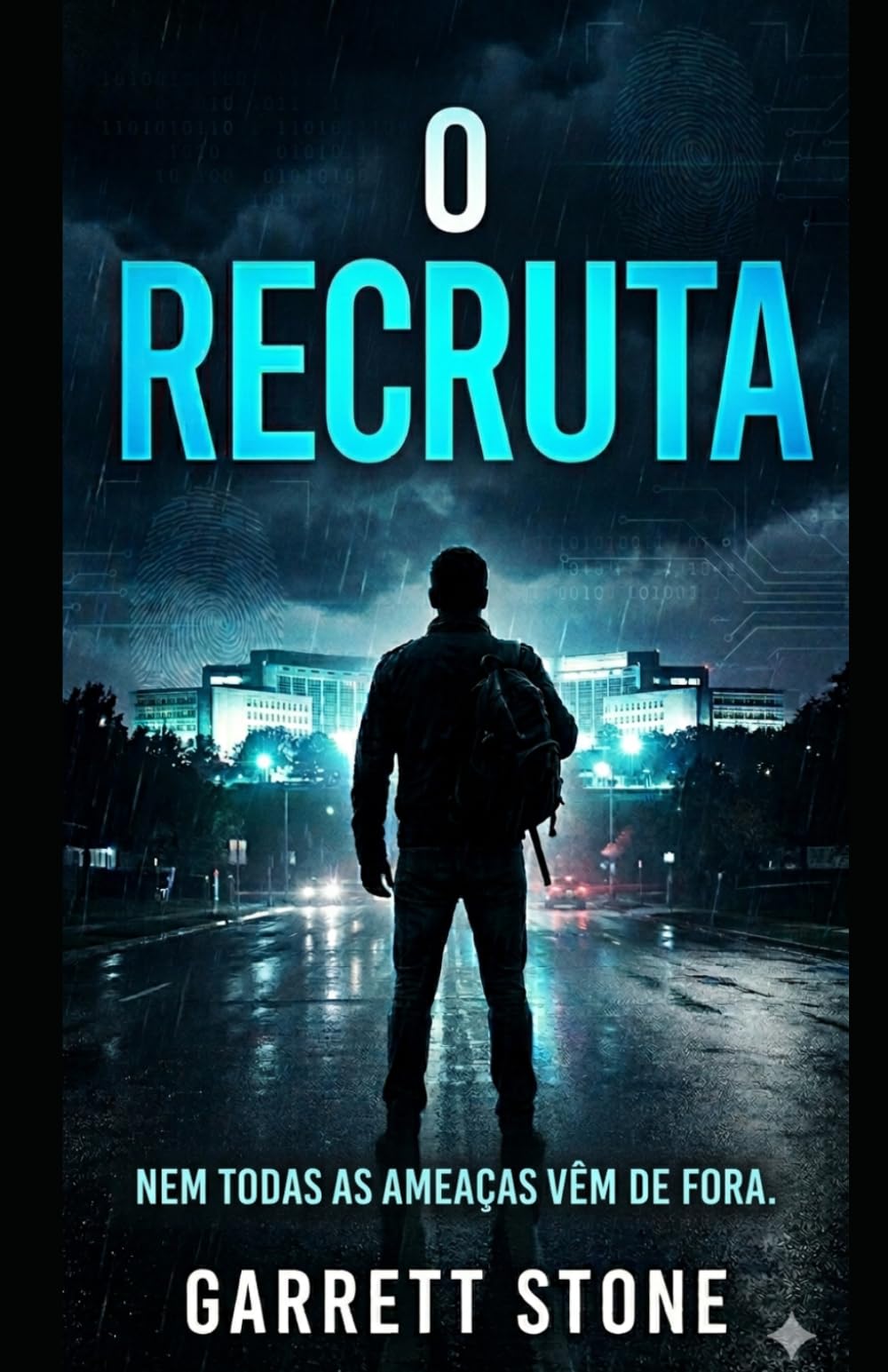 O RECRUTA: Um Romance de John Sterling