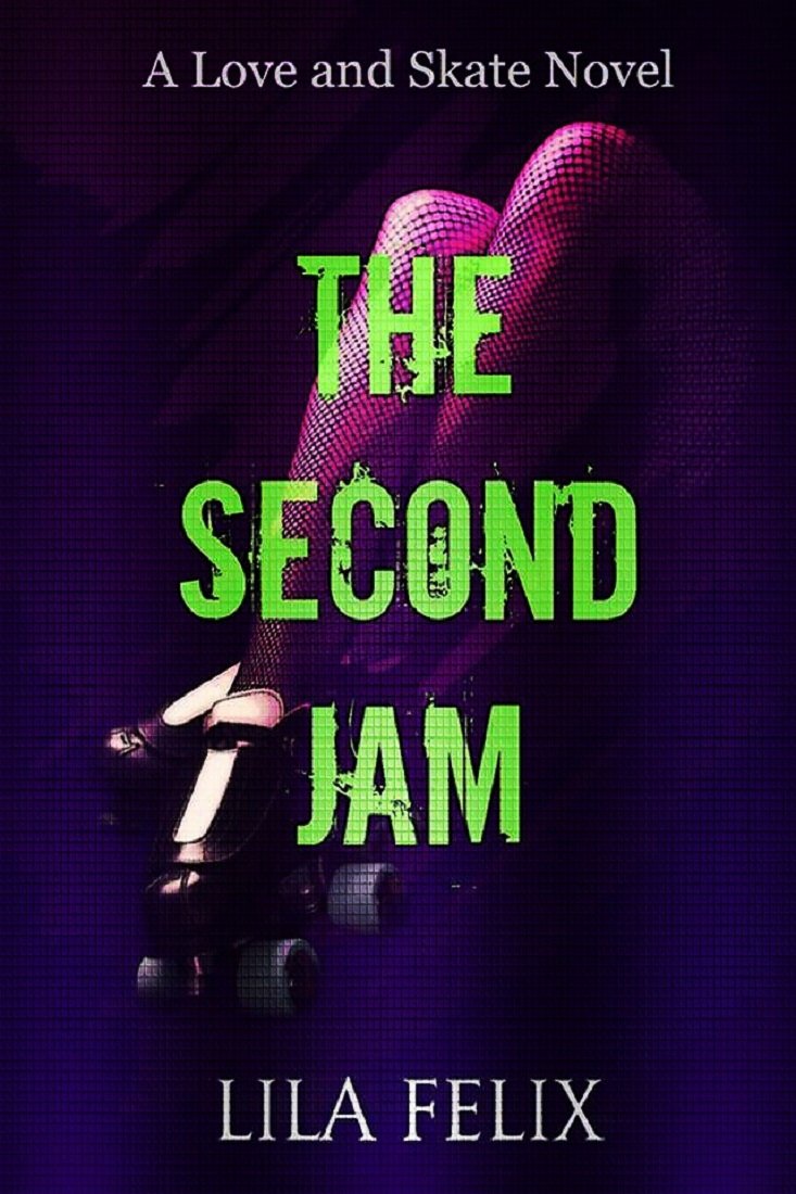 The Second Jam: A Love and Skate Spin-Off Novel