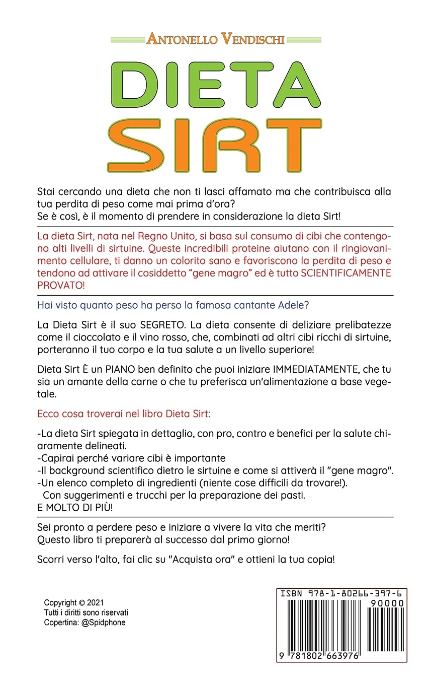 Dieta Sirt: La guida definitiva alla DIETA DEL GENE MAGRO, per aiutarti a migliorare la tua salute e a DIMAGRIRE VELOCEMENTE con le ricette più buone e semplici, A PROVA DI BOMBA