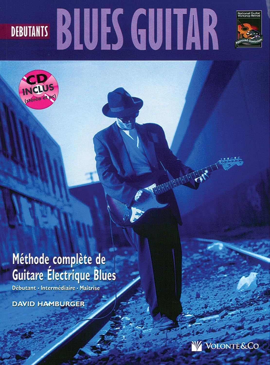 Blues Guitar - Débutants: Beginning Blues Guitar (Methode Complete de Guitare Electrique Blues)