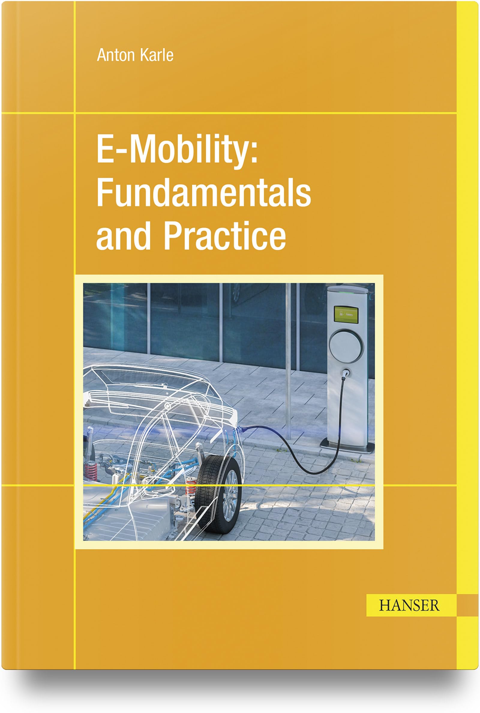 E-Mobility: Fundamentals and Practice