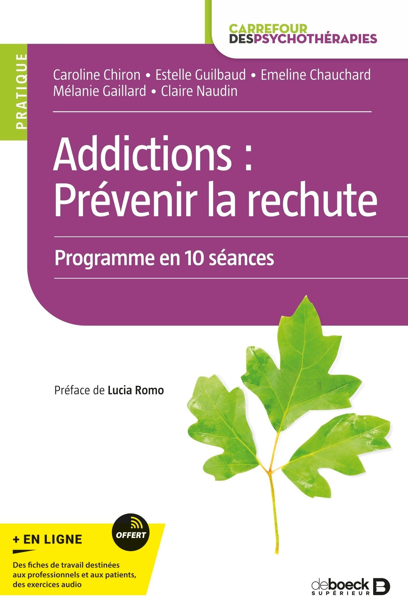 Addictions : prévenir la rechute: Programme en 10 séances