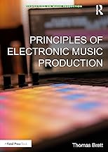 Principles of Electronic Music Production (Perspectives on Music Production)