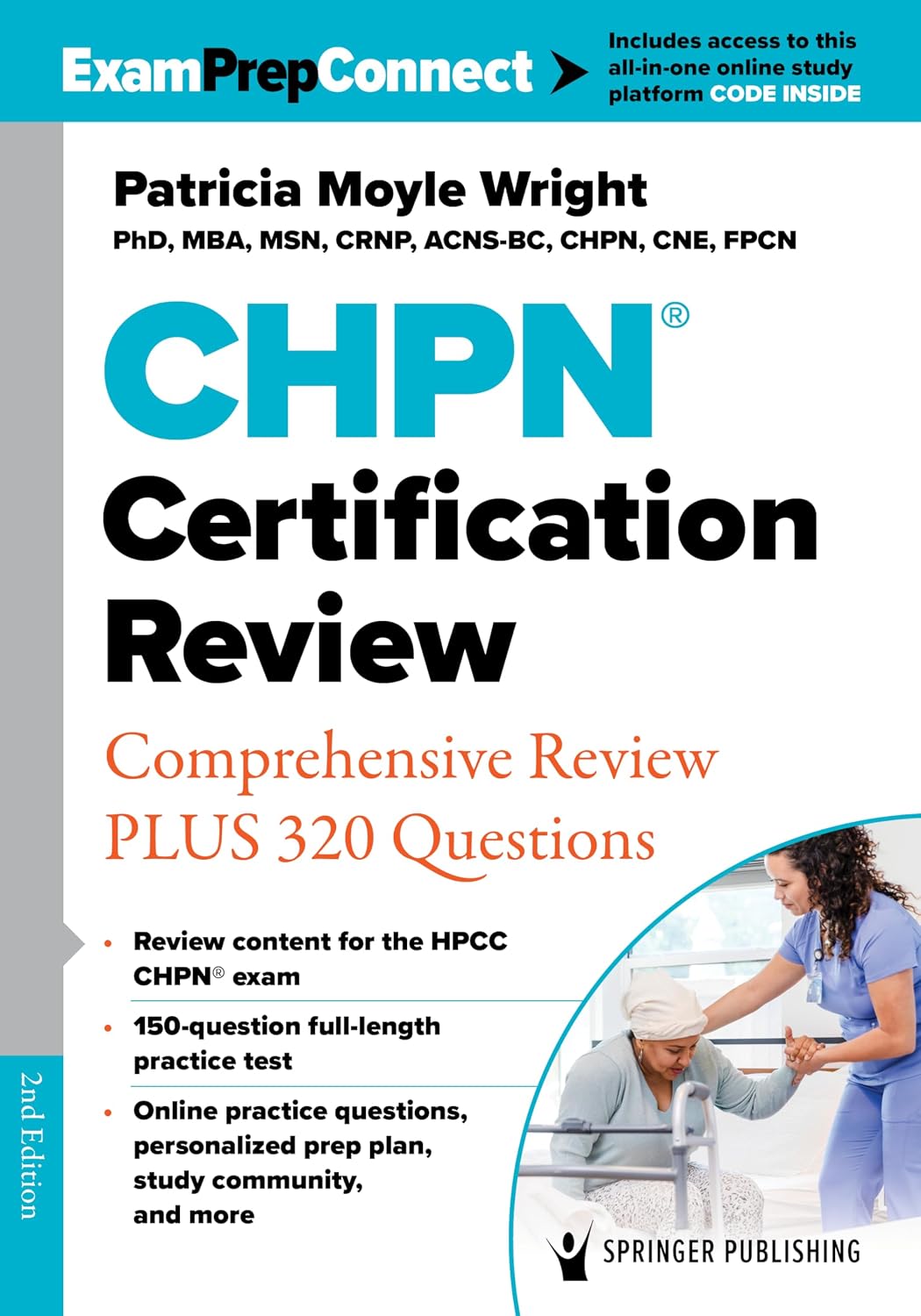 CHPN® Certification Review: Comprehensive Review PLUS 320 Questions      Second Edition, New