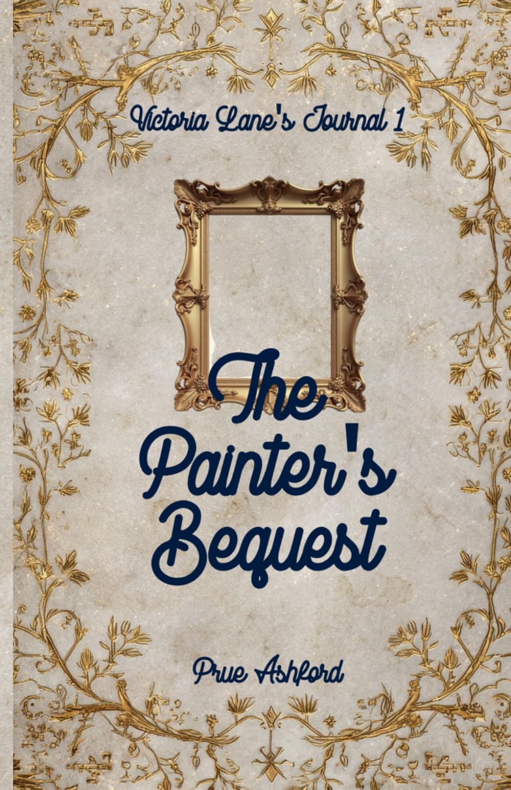 The Painter's Bequest (Victoria Lane's Journal)