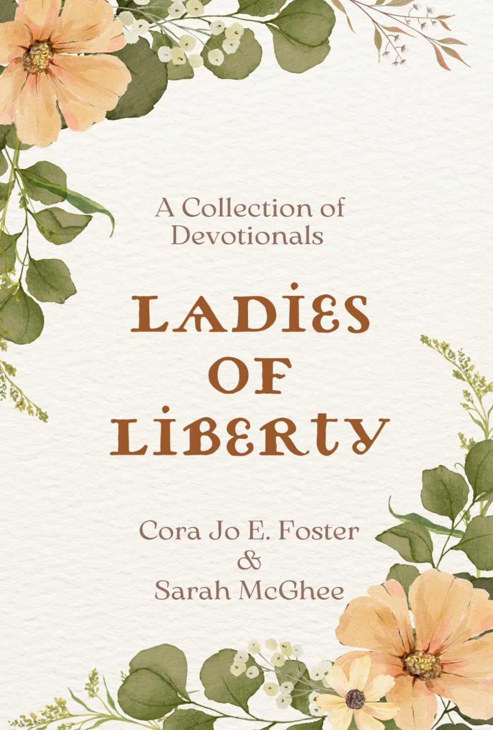 Ladies of Liberty: A Collection of Devotionals