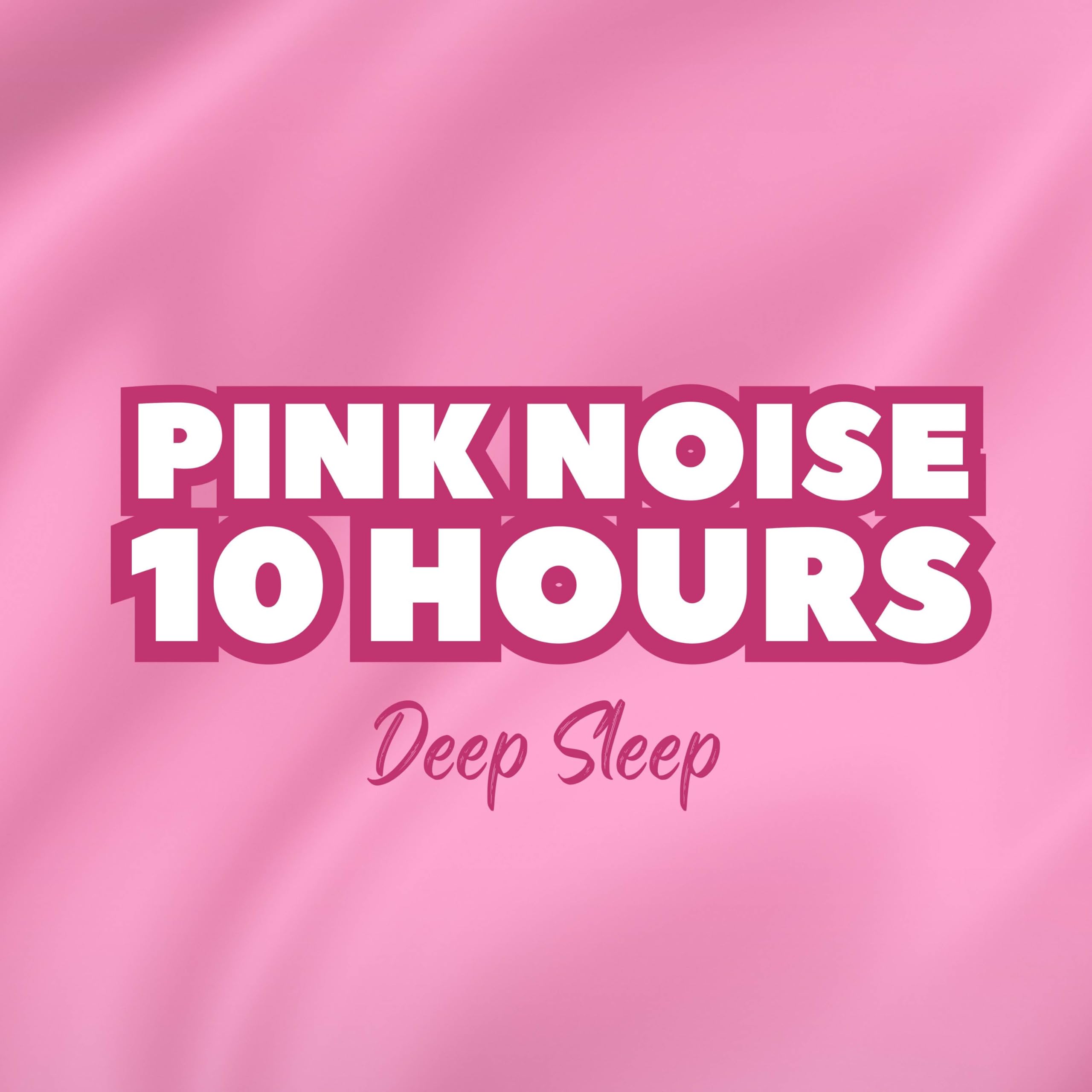 Pink Noise 10 Hours