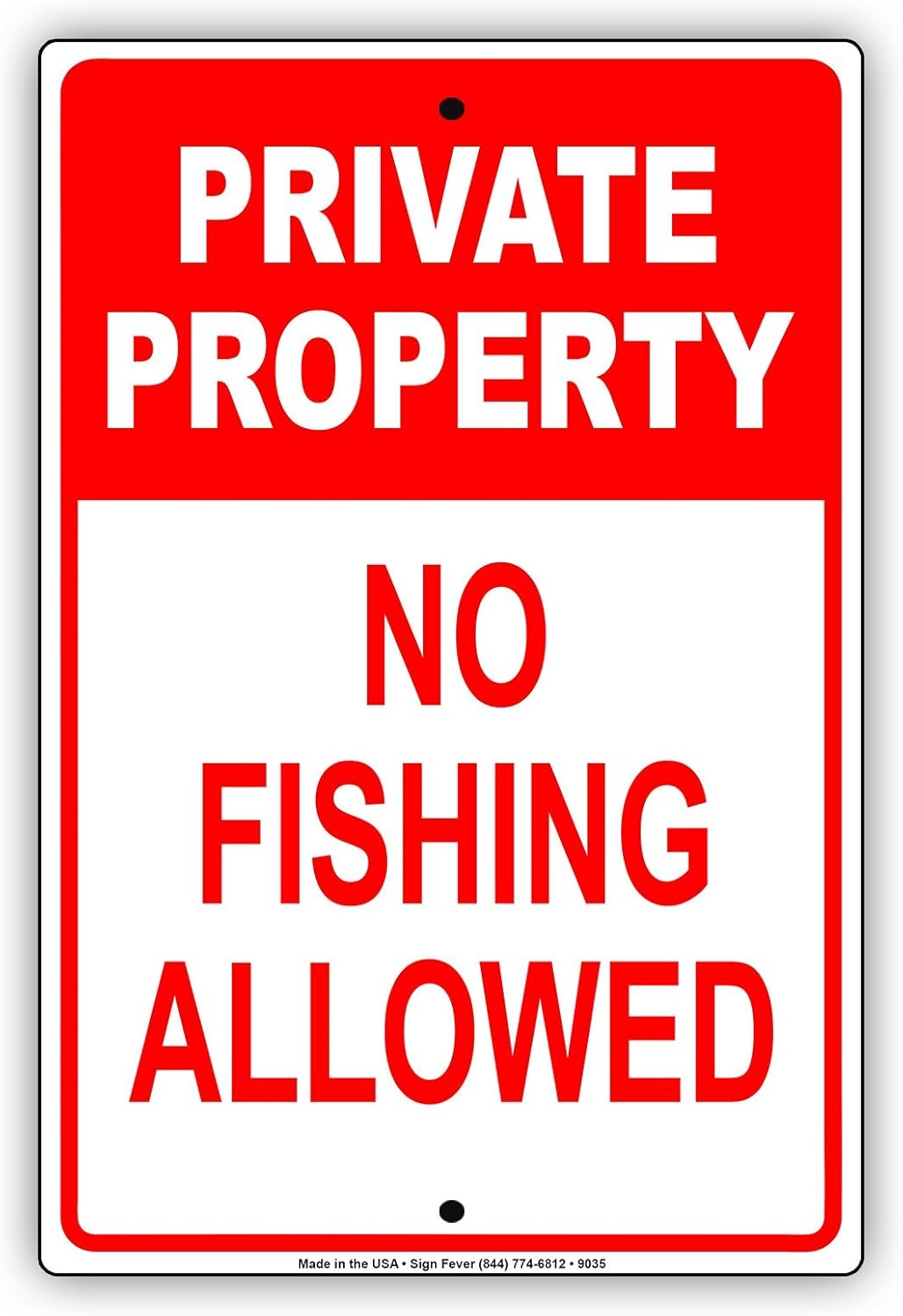 Private Property No Fishing Allowed Aluminum Metal 18"x24" Sign