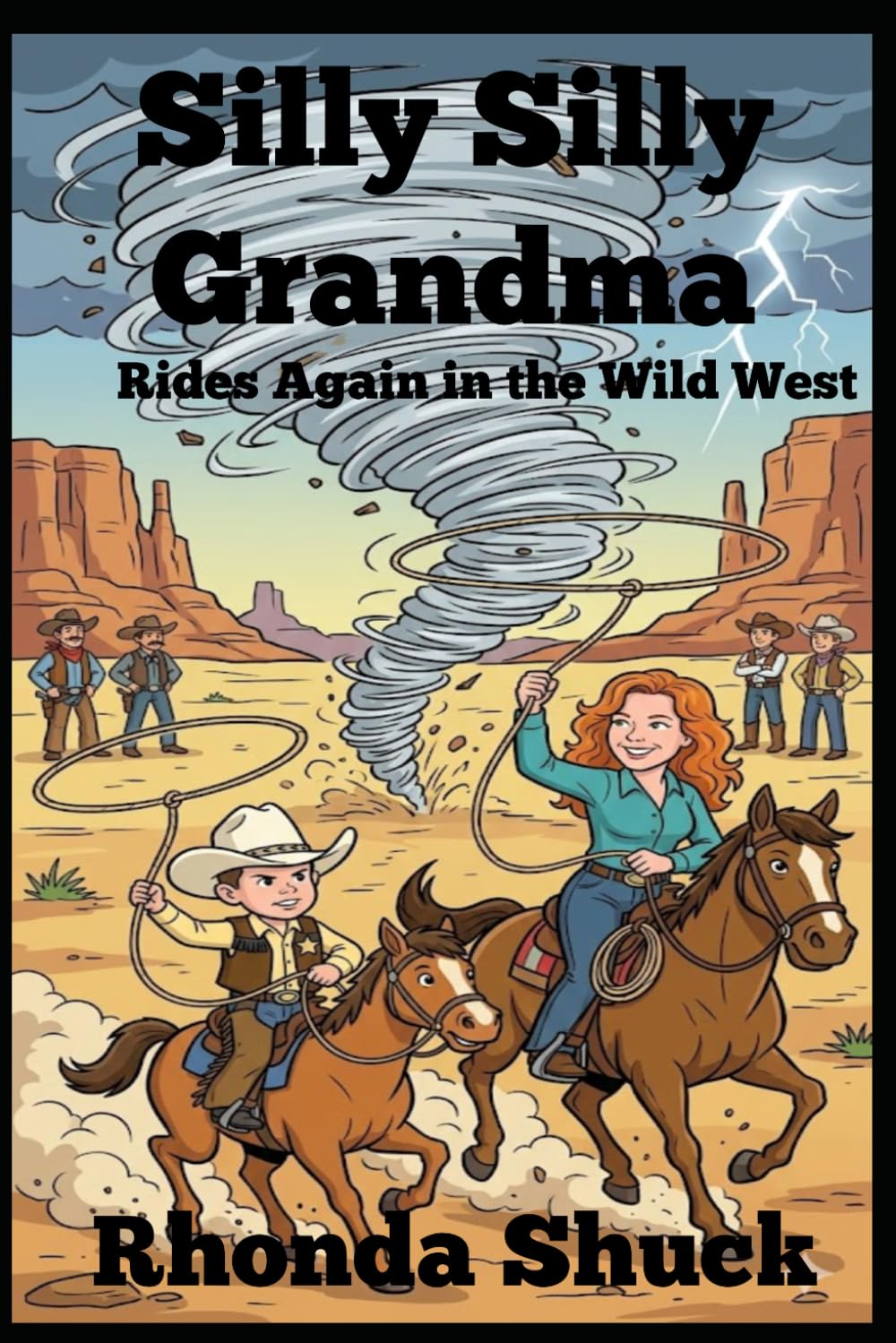 Silly Silly Grandma Rides Again in the Wild West
