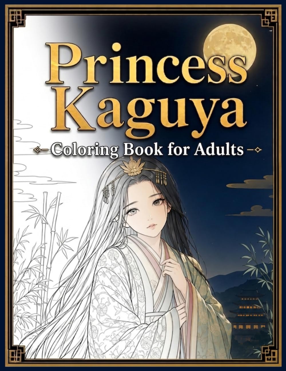 Princess Kaguya Coloring Book for Adults: Beautiful Japanese Fantasy Art for Relaxation