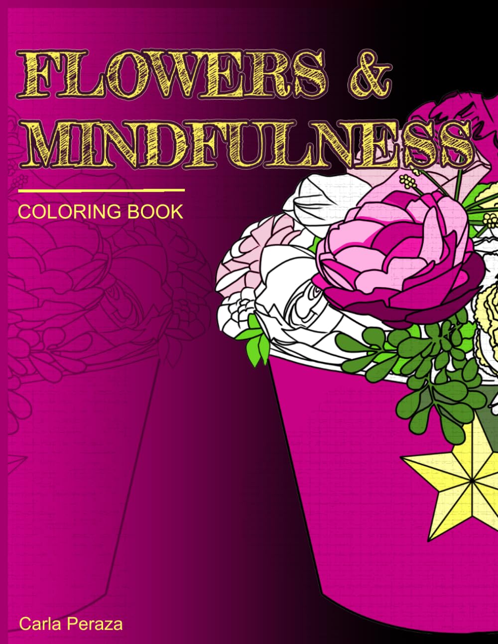 Flowers and Mindfulness: Stress Relieving Designs, adult coloring book | flowers, animals and more | Inspirational messages
