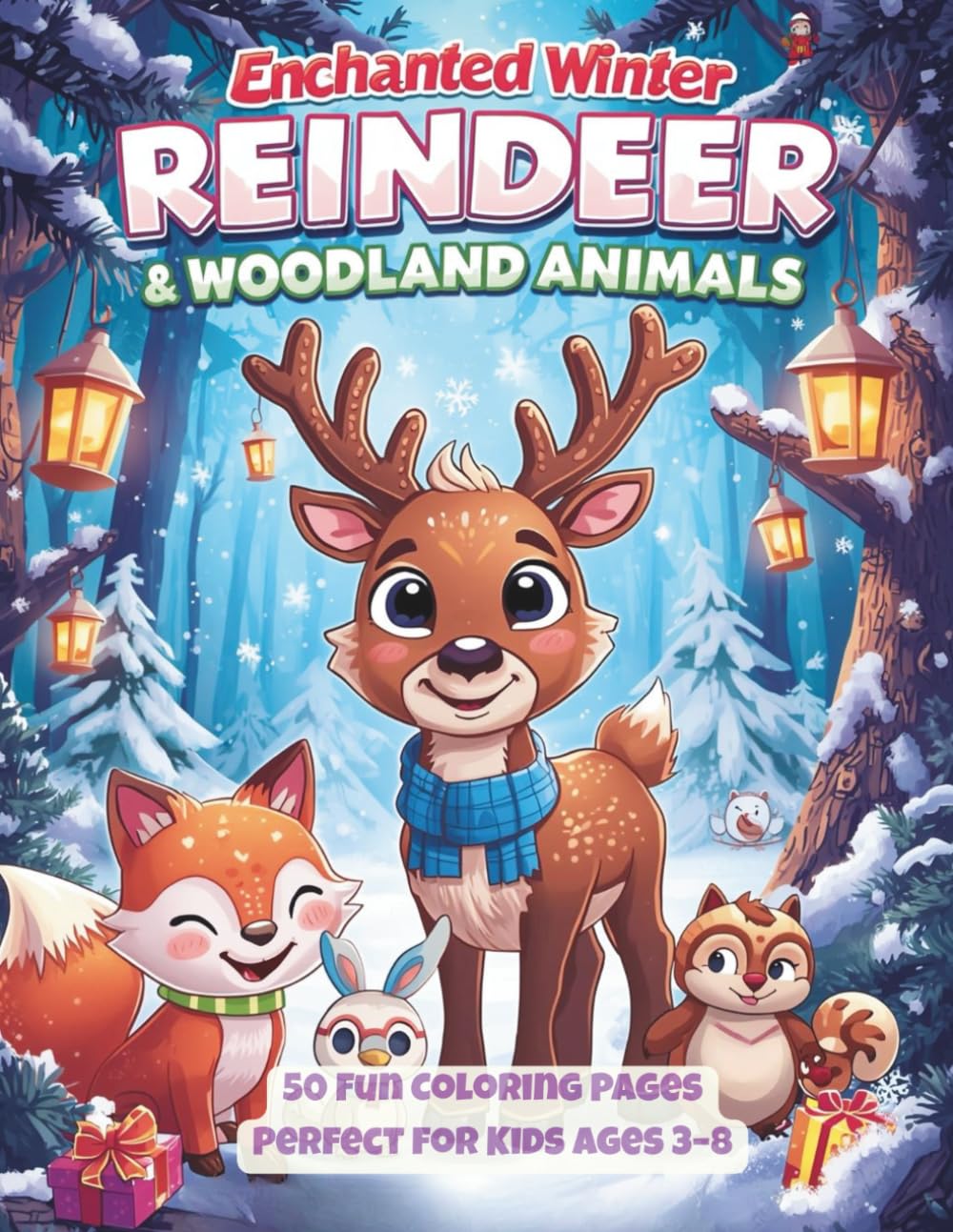 Enchanted Winter Reindeer & Woodland Animals Coloring Book for Kids: Cute Forest Creatures, Snowy Christmas Scenes and Easy Winter Coloring Pages for Children Ages 3–8