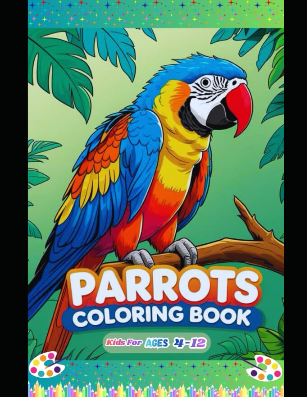 Pretty Parrots Coloring Book for Kids: Fun and Easy Parrot Coloring Pages for Toddlers and Preschoolers Ages 4-12
