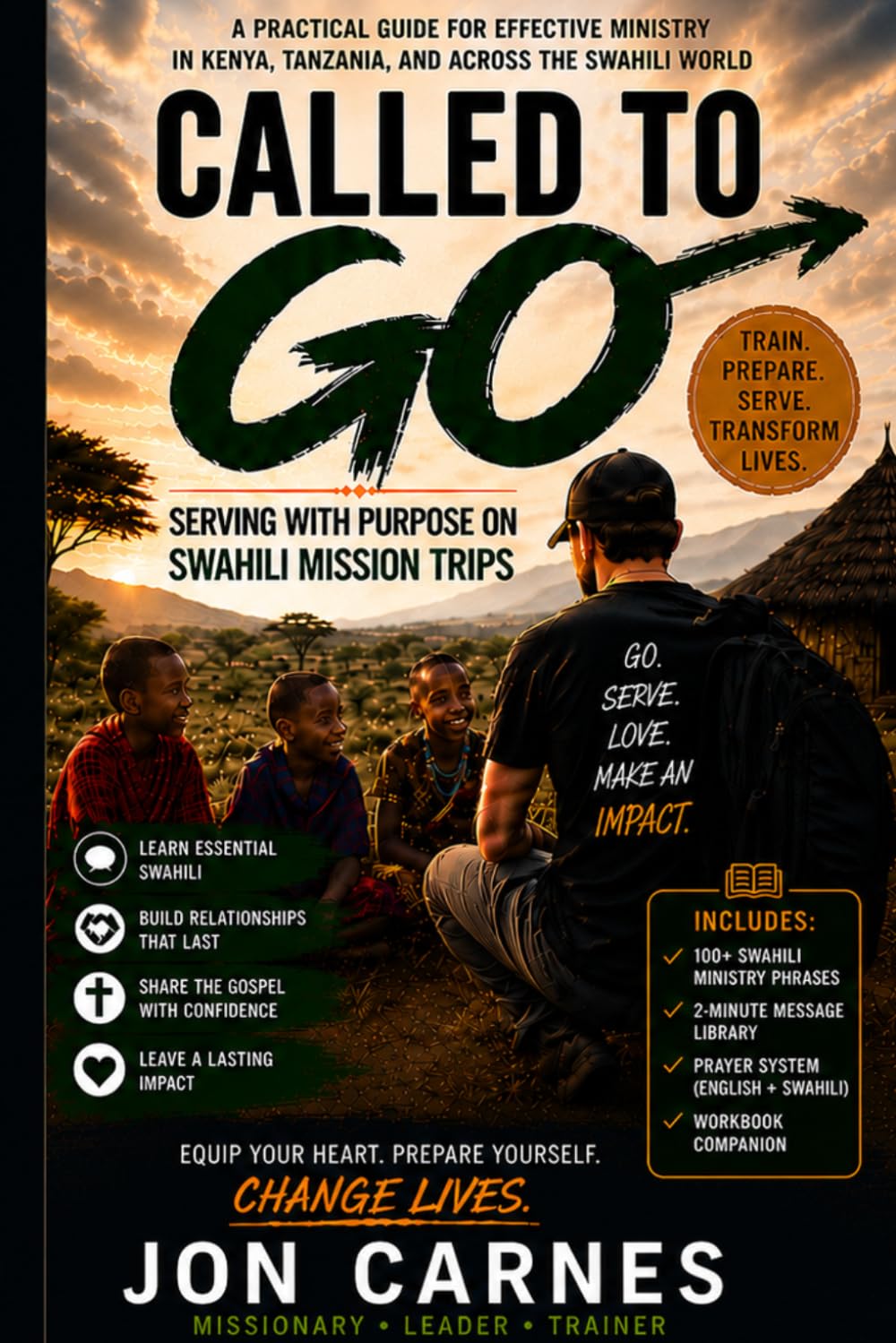CALLED TO GO: Serving with Purpose on Swahili Mission Trips (Swahili for Mission Trips and Ministry)