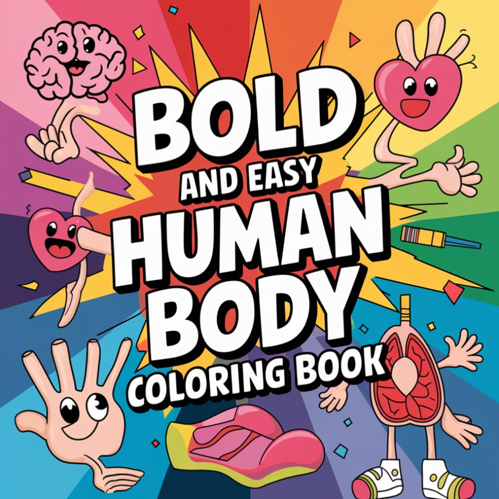 Bold and Easy Human Body Coloring book for the youngest kids 2+