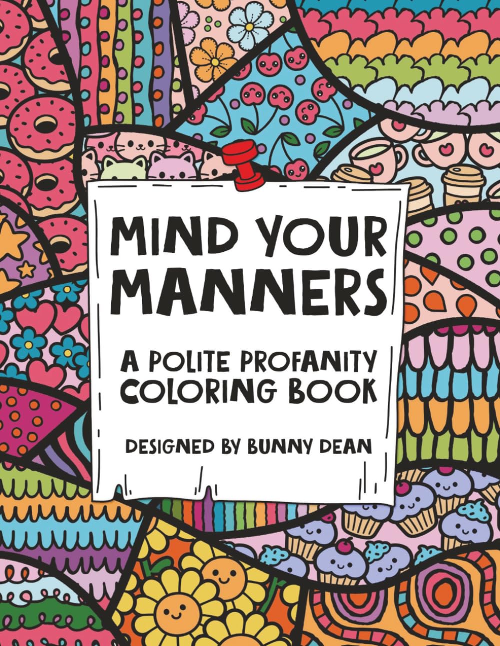 Mind Your Manners: A Polite Profanity Coloring Book