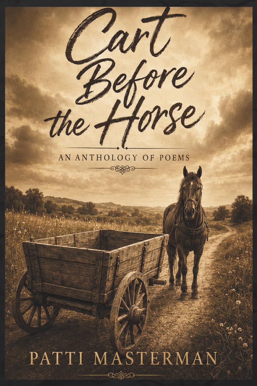 Cart Before the Horse: An Anthology of Poems