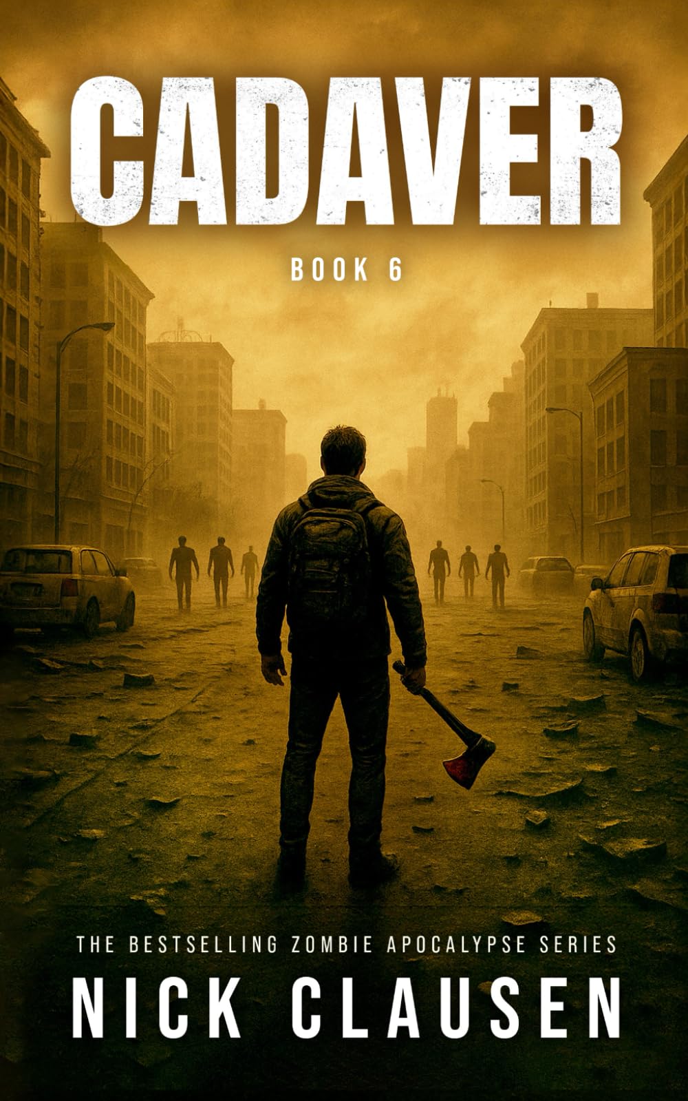 Cadaver 6: A Zombie Apocalypse Thriller