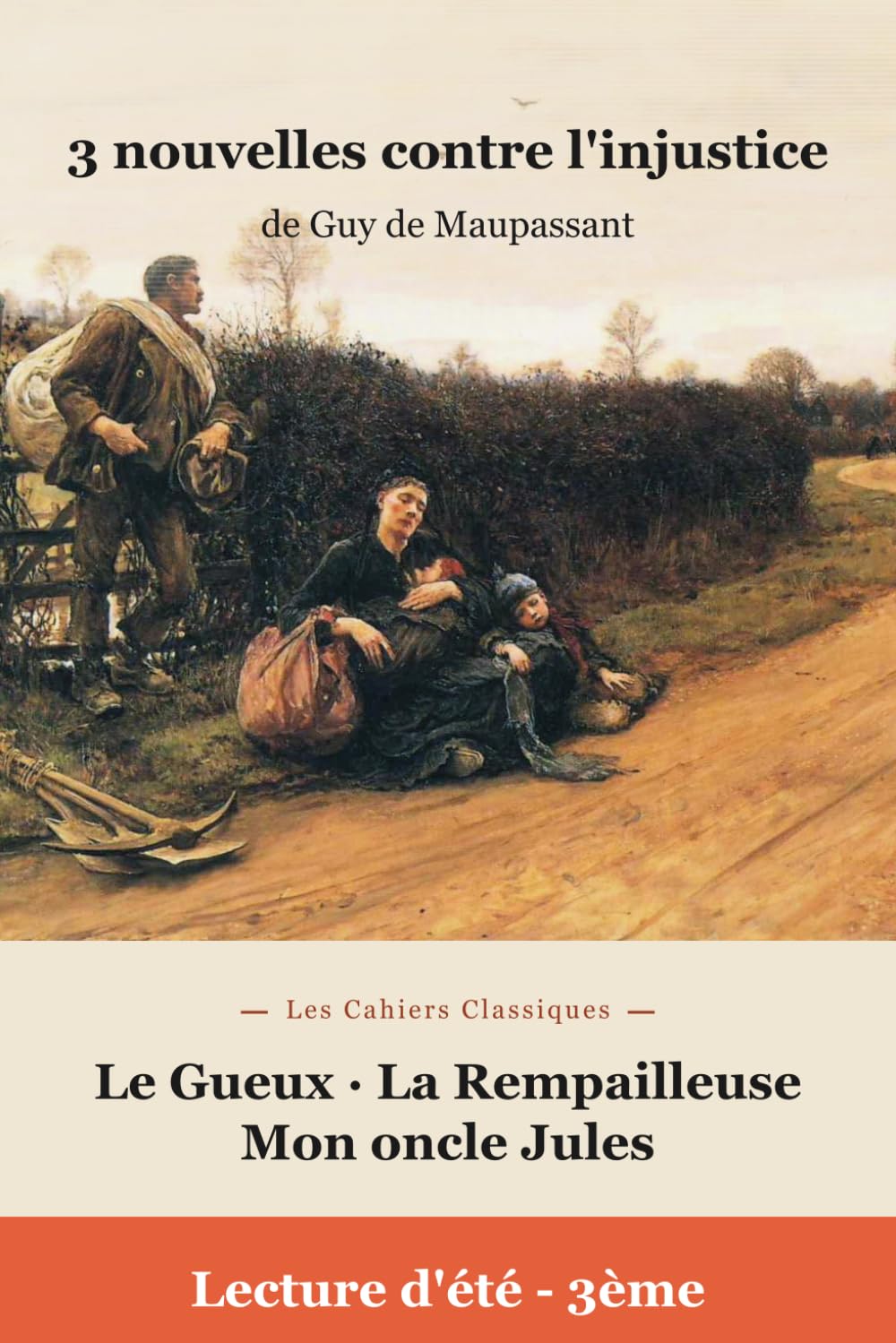 Lectures de l'été Spécial 3e - Nouvelles contre l'injustice (Édition annotée): 3 nouvelles de Maupassant annotées pour les lectures d'été - dossier, questions, corrigés, lexique