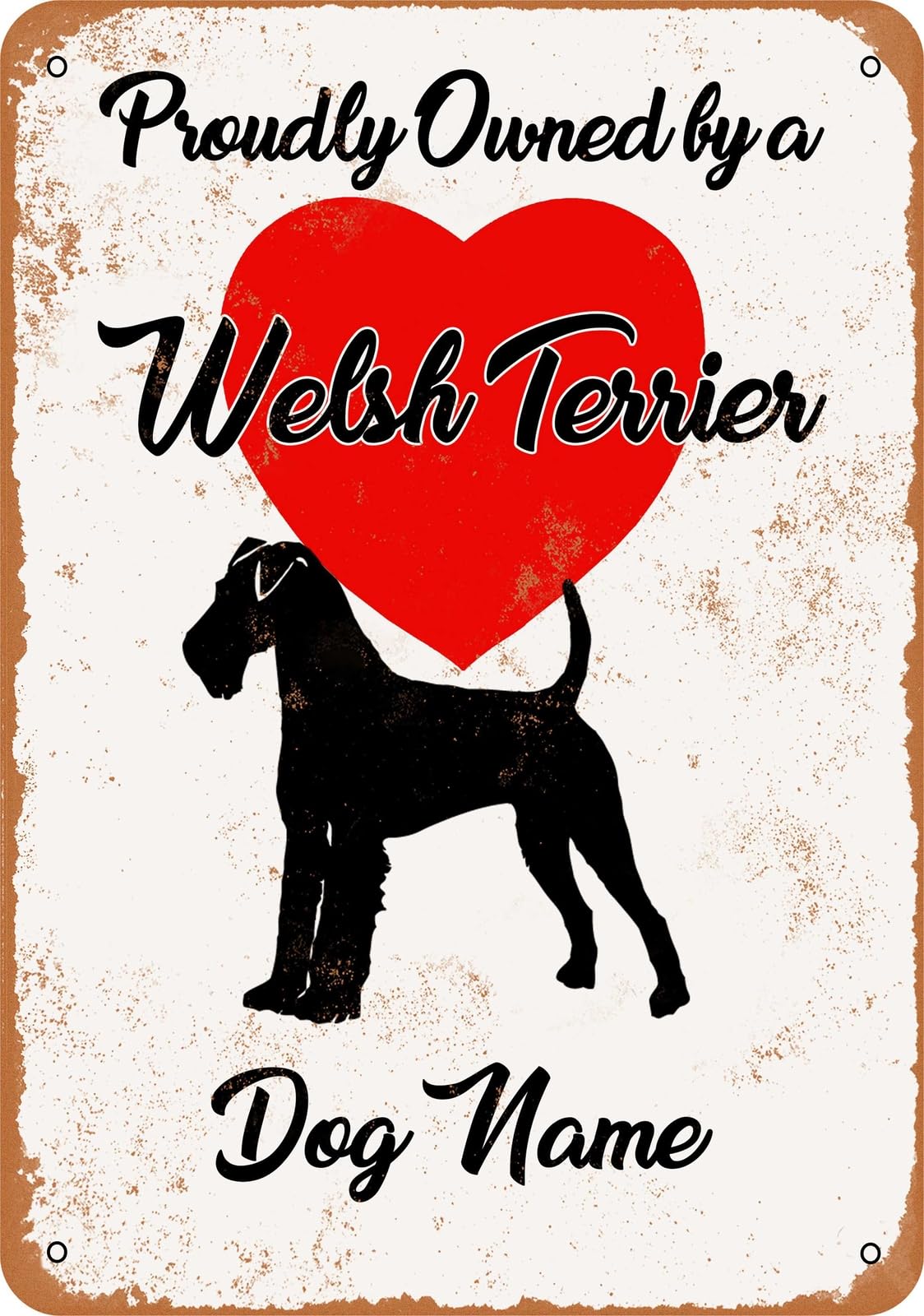 Miaomansenstore Metal Sign - Custom Dog Name - Welsh Terrier - Vintage Look Home Decor