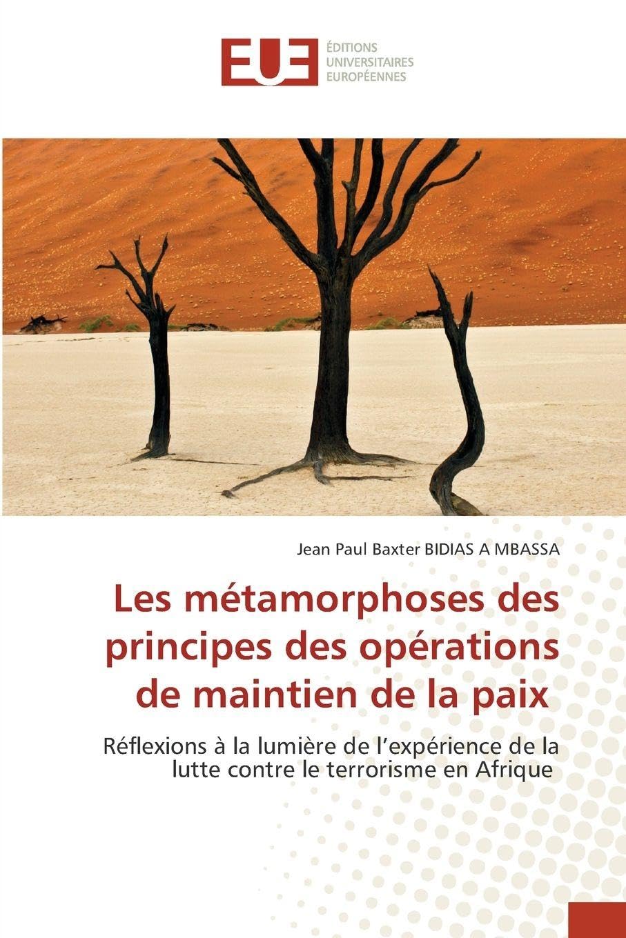 Les métamorphoses des principes des opérations de maintien de la paix: Réflexions à la lumière de l'expérience de la lutte contre le terrorisme en Afrique