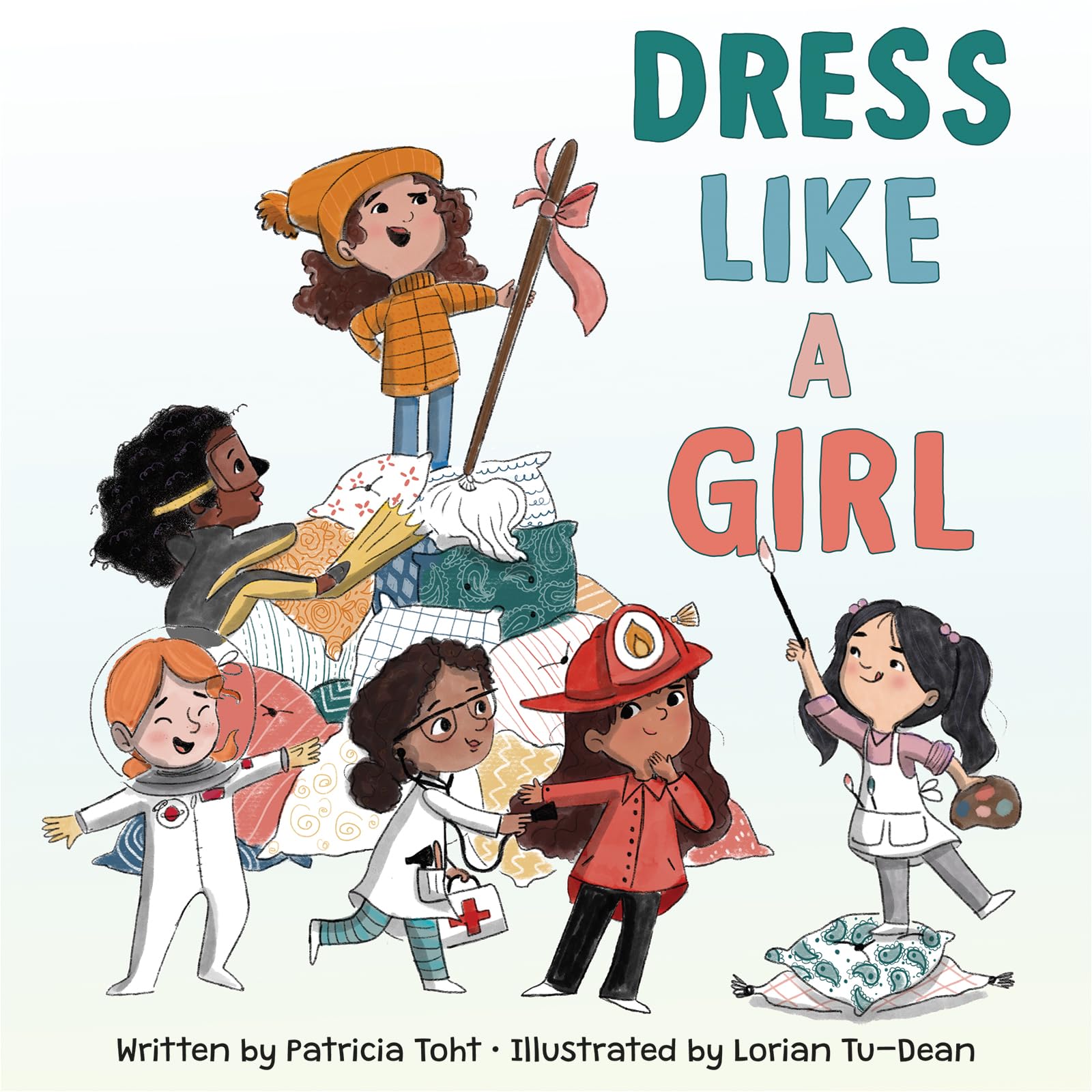 Dress Like a Girl-Patricia Toht,Lorian Tu-Dean