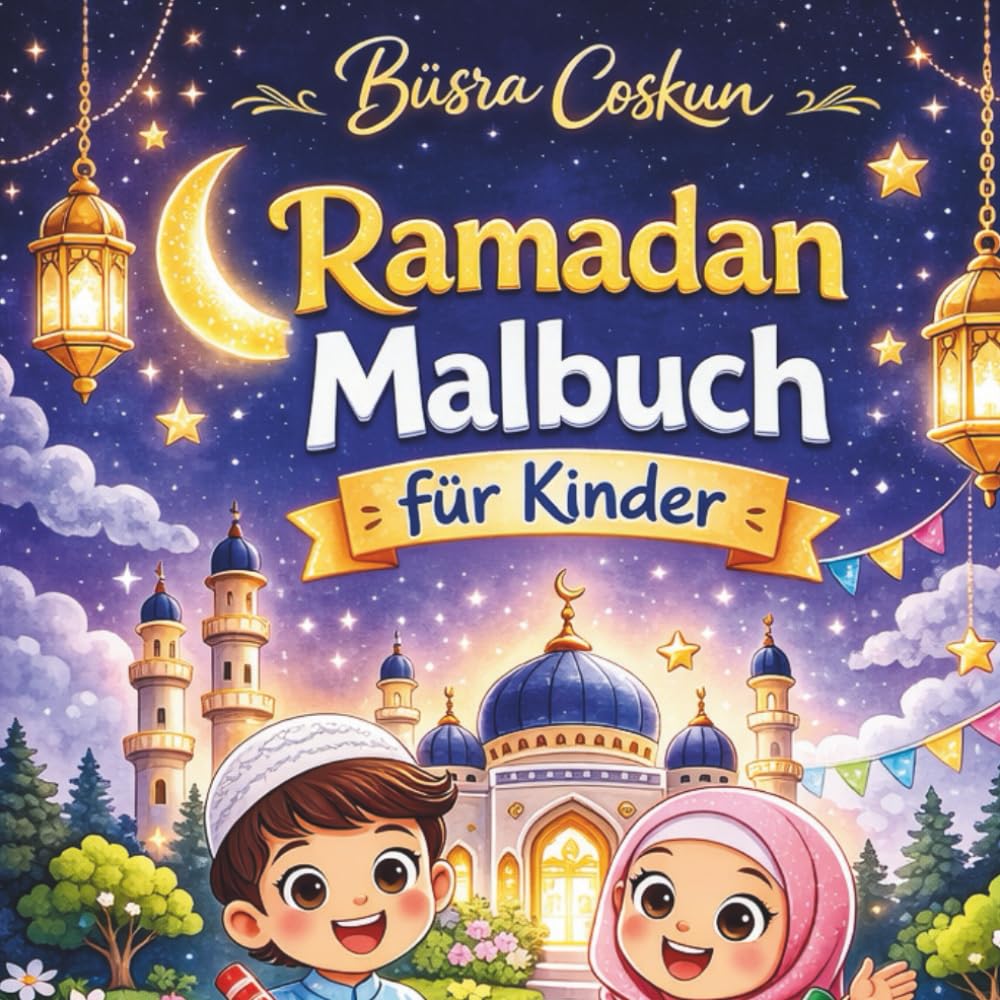 Ramadan Malbuch: für Kinder