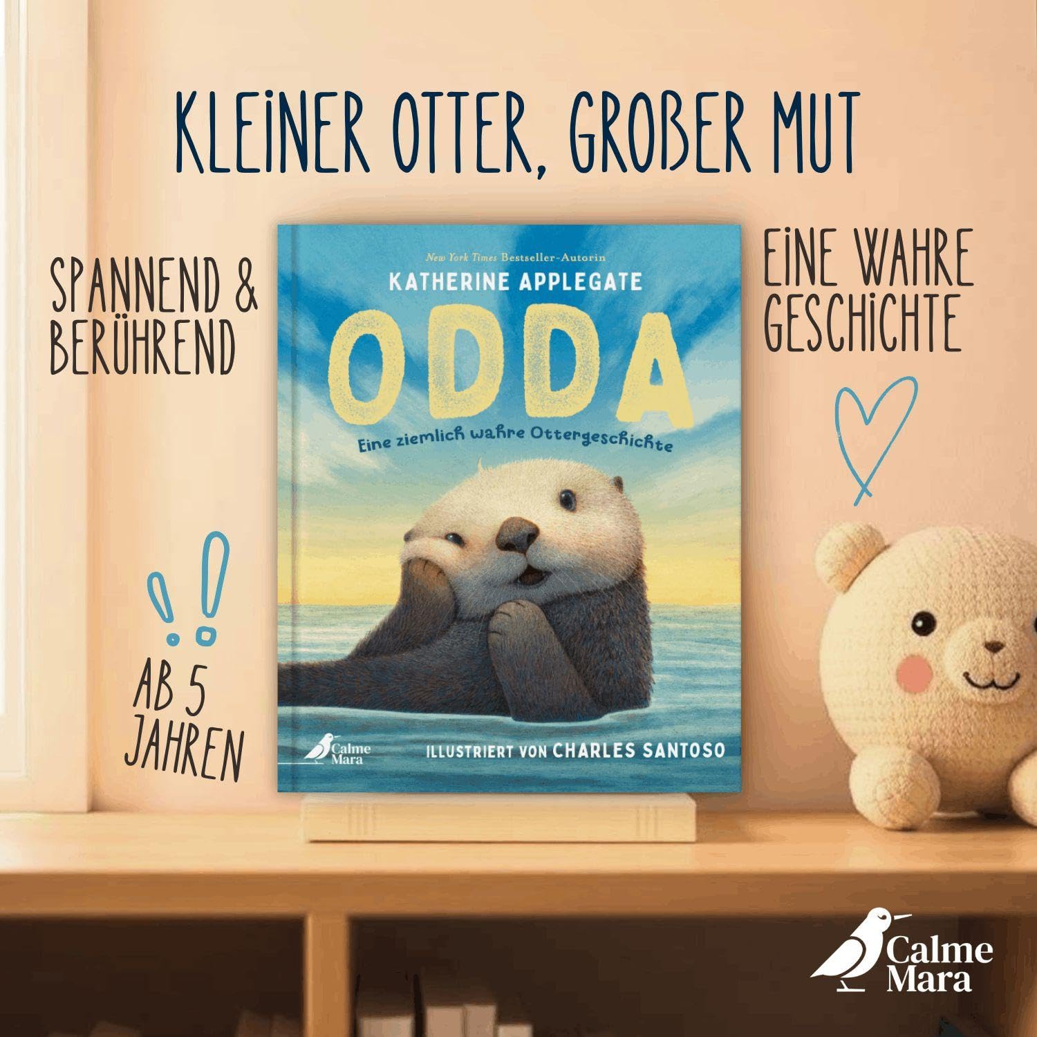 Odda: Die Bilderbuch-Geschichte eines geretteten Seeotters für Kinder ab 5 von Bestsellerautorin Katherine Applegate