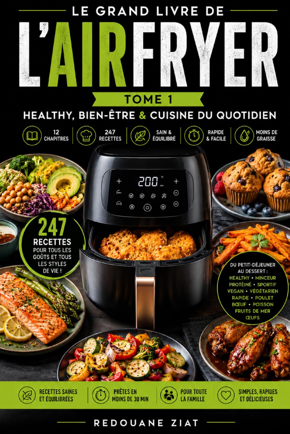 LE GRAND LIVRE DE L'AIRFRYER – TOME 1: Healthy, Bien-être & Cuisine du Quotidien