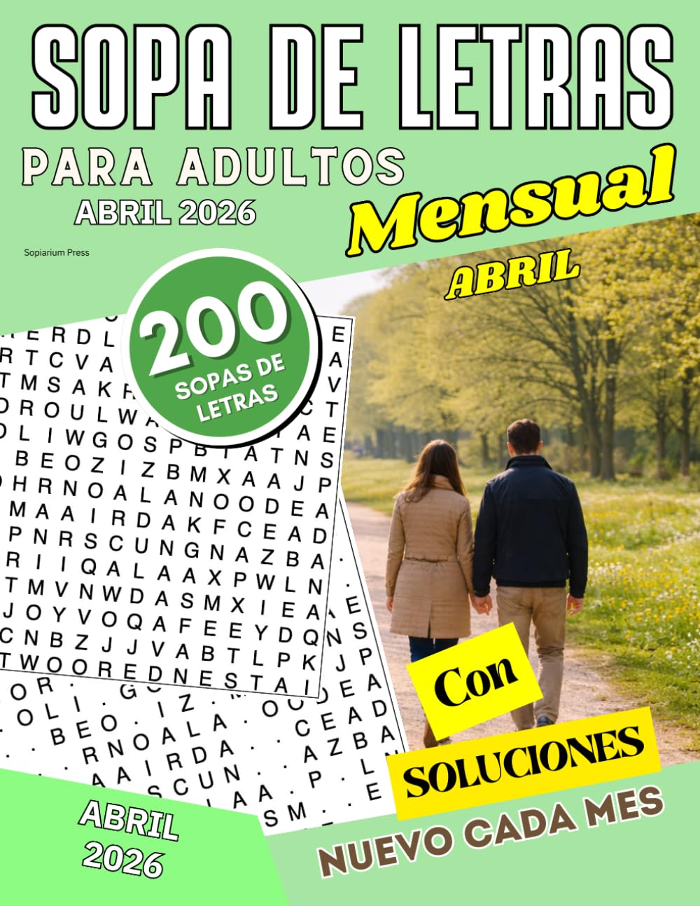 200 Sopas de Letras para Adultos Mensual - Edición Abril 2026: Letra grande | Juego de palabras para adultos y personas mayores - (Libro de pasatiempos para ejercitar la mente)