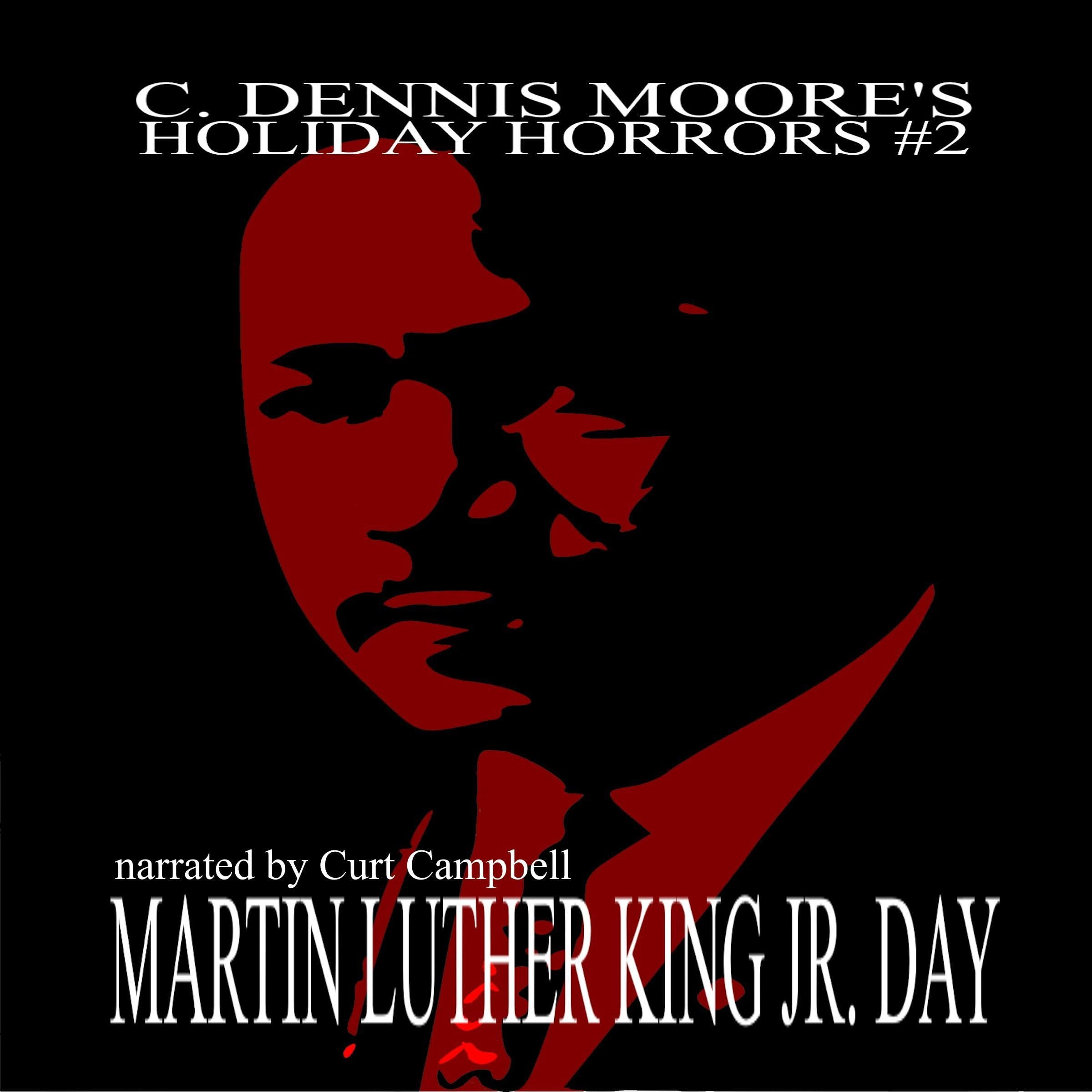 Cover art for Martin Luther King, Jr. Day: Holiday Horror