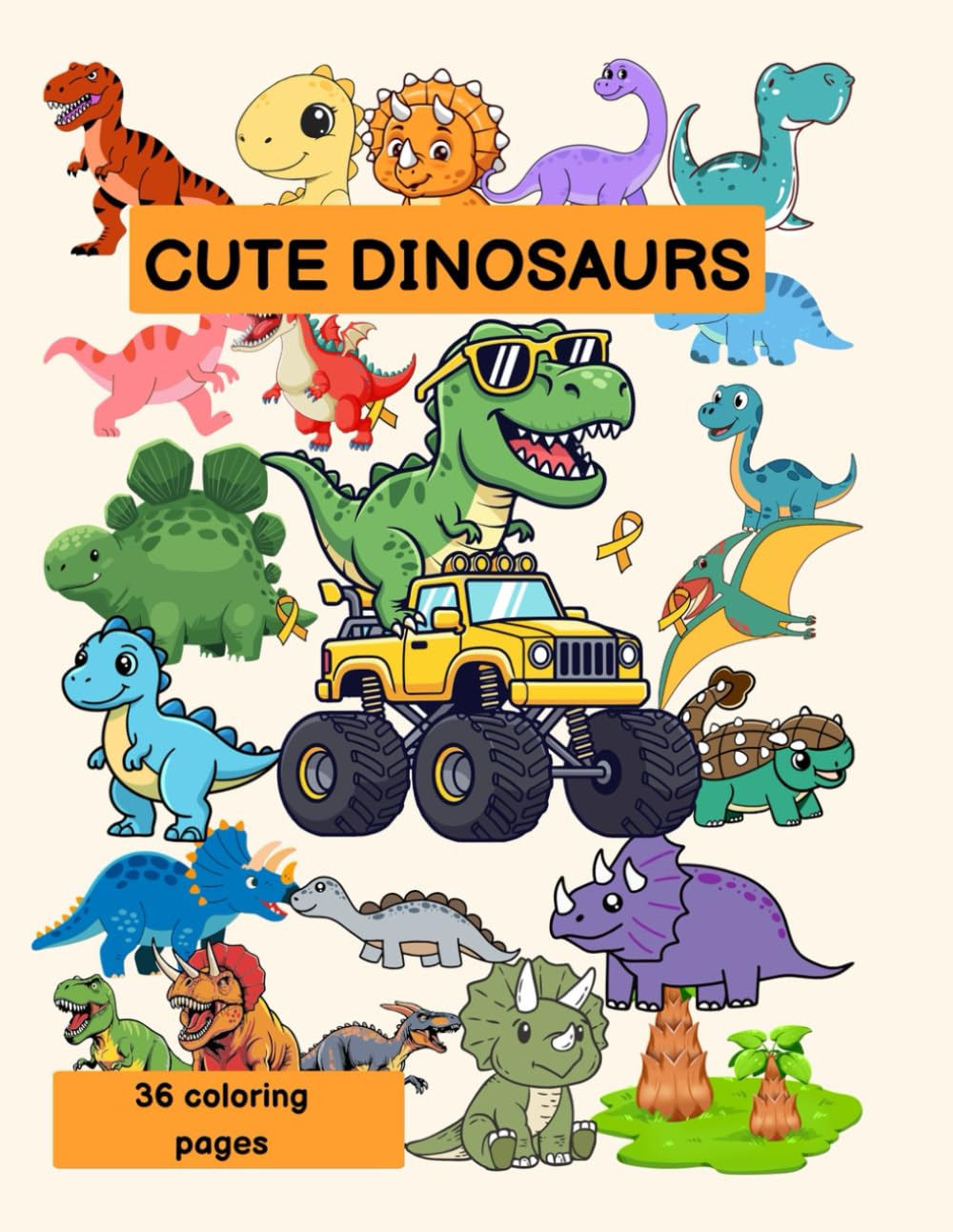 Cute Dinosaurs Coloring Book for Kids Ages 3–8: Fun and Easy Dino Coloring Pages for Toddlers, Preschoolers and Kids Who Love Dinosaurs
