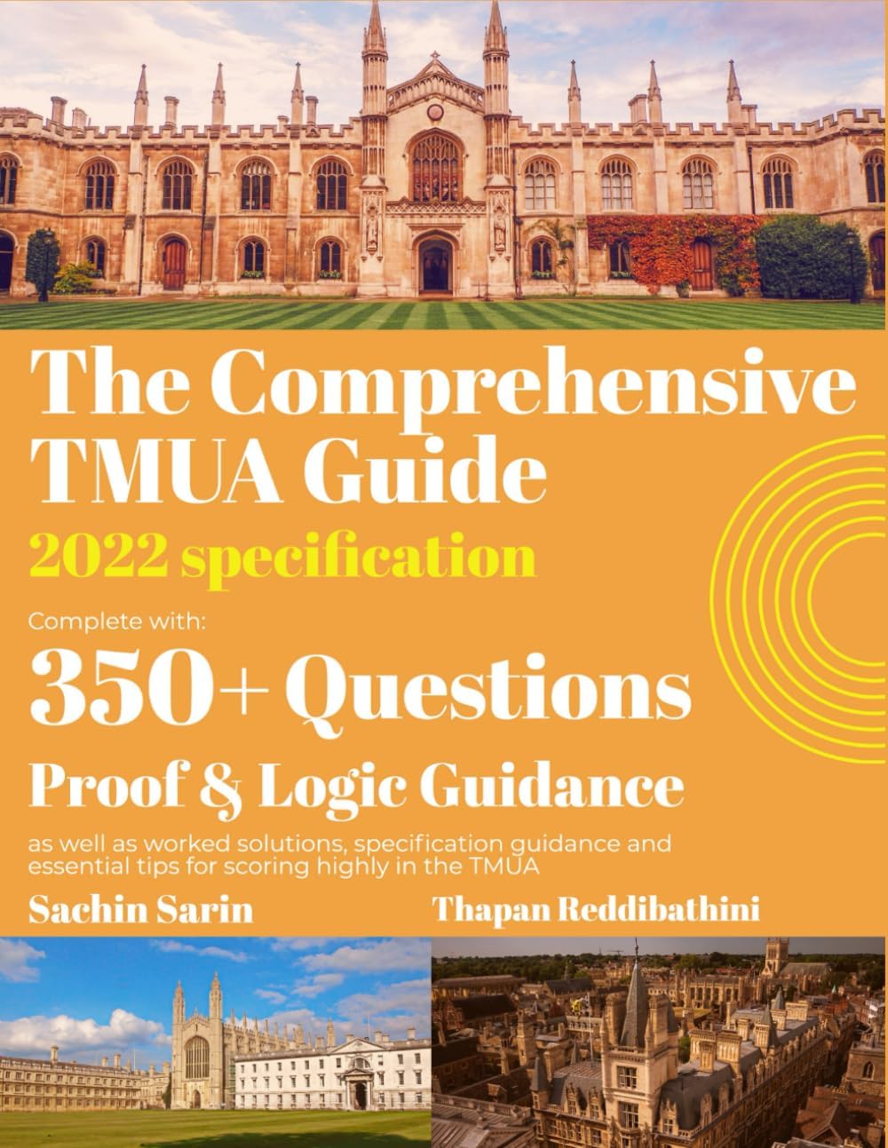 The Comprehensive TMUA guide: 2022 Specification- 350+ Exam Style Questions