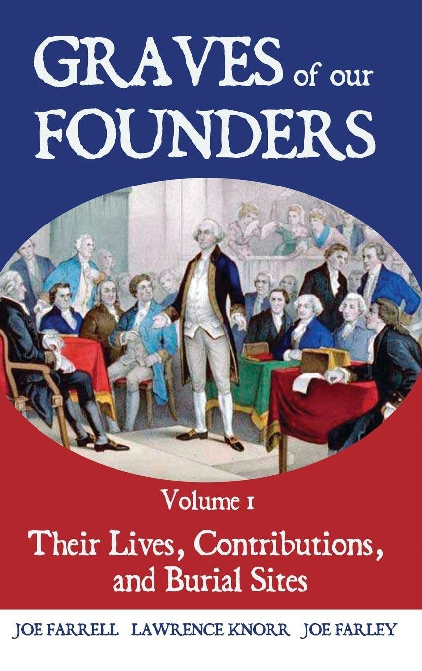 Graves of Our Founders Vol 1 : livre d'histoire sur les sépultures des pères fondateurs